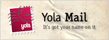 Get Yola Mail. It's got your name on it